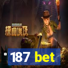 187 bet